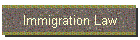 Immigration Law