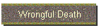 Wrongful Death